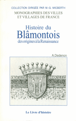 A. DEDENON - Histoire du Blâmontois des origines à la Renaissance